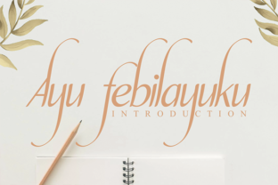 Ayu Febilayuku: A Handwritten Font for Polished Digital Brands