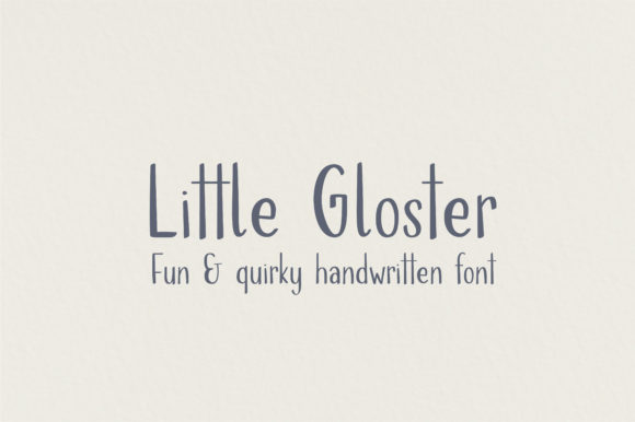 Little Gloster: A Handwritten Typeface for Authentic Campaign Design