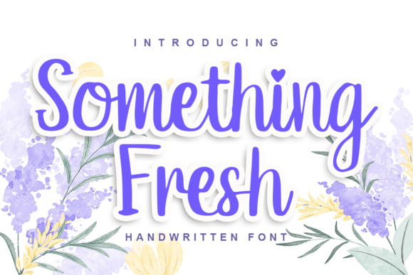 Something Fresh: A Script Handwritten Font for Modern Web Design