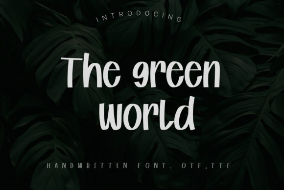 The Green World: A Handwritten Script Font for Scroll-Stopping Visuals